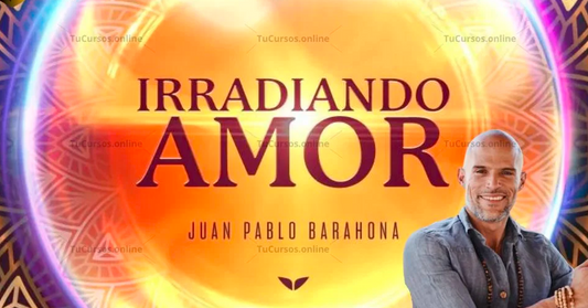 Curso Irradiando Amor Juan Pablo Barahona - MindValley