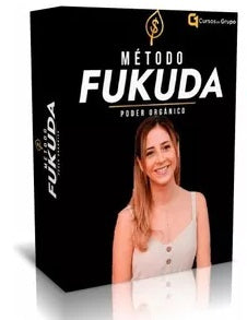 Curso Método Fukuda: Poder Orgánico - Ximena Fukuda