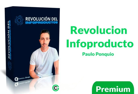 Curso Revolución De Infoproductos - Paulo Ponquio