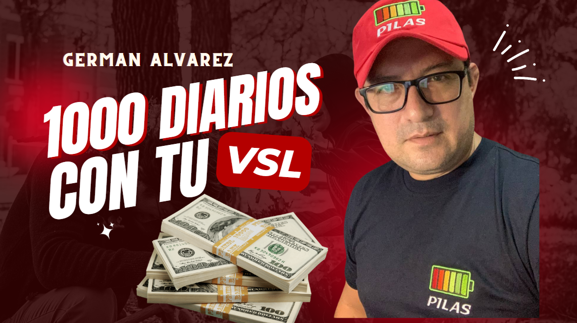 Curso 1000 Diarios con tu VSL - Germán Alvarez (Actualizado)