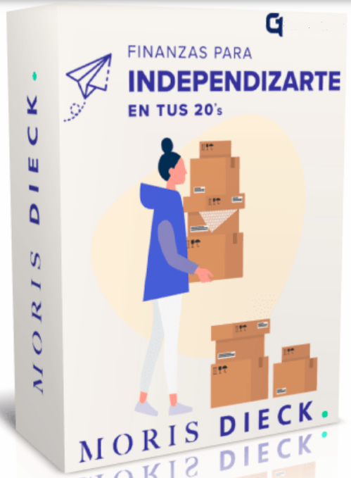 Curso Finanzas para Independizarte en tus 20’s – Moris Dieck